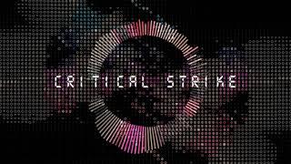 Critical Strike - Complextro/Electro House