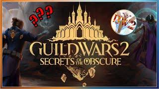 Secrets of the Obscure Looks NUTS! | Pseudo Reacts: Guild Wars 2 Expansion Trailer+Lore Speculation