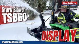 Demonstration of MechMaxx 60” 3-Point Hitch Snow Blower PTO Driven for 25-65 HP Tractors, TSB60