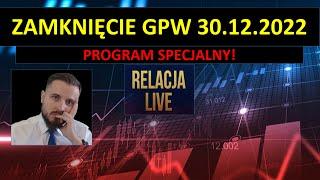 Co dalej z Wig20 i spółką? Zamknięcie GPW - analiza na żywo. 30.12.2022