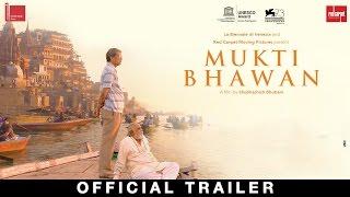 Mukti Bhawan Official Trailer | Adil Hussain | Releasing 7th April