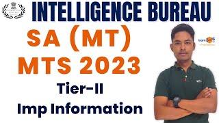 IB SA (MT) & MTS 2023 II Important Information II By Vikram Sir