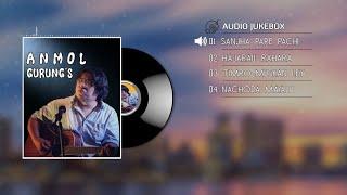 Anmol Gurung Songs collection | Juke Box 2021