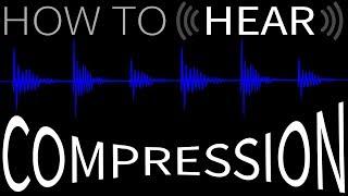 How to HEAR Compression | Ear Training for Mixing and Mastering