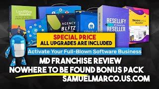 MD Franchise Review & Bonus Offer - Watch MD Franchise Review & Get NoWhere To Be Found Bonuses