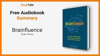 Brainfluence by Roger Dooley: 16 Minute Summary