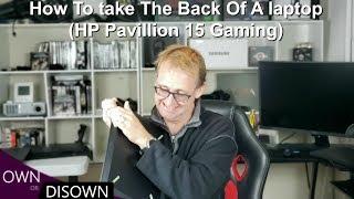 How To Take The Back Off HP Pavilion 15 gaming (and Other laptops)