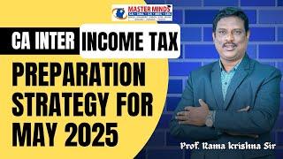 CA Inter | Income Tax Preparation strategy for May 2025 Attempt