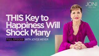 THIS Key to Happiness Will Shock Many: Joyce Meyer Shares The Real Reason You’re Stuck In Misery