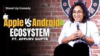 Apple Ecosystem - Stand Up Comedy by Appurv Gupta aka GuptaJi