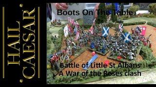 The Battle of Little St Albans. A War of the Roses Hail Caesar clash