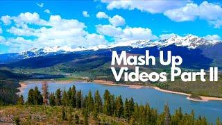 MASH UP VIDEOS | PART II