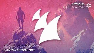 Breathe Carolina & Husman feat. Carah Faye - Giants (Festival Mix)