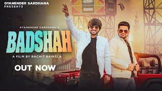 Badshah (koi Raja ho ya बादशाह) · Gyanender Sardhana · Rohit Sardhana · Vijay Chandila