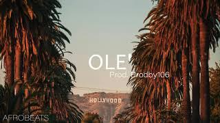 Afrobeat - "OLE'" instrumental by Prodby106