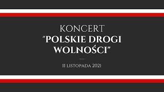 Koncert „Polskie Drogi Wolności” - 11 listopada 2021, Zamek w Dębnie /4K/ Dębińskie Centrum Kultury