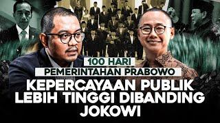 100 HARI PEMERINTAHAN PRABOWO. KEPERCAYAAN PUBLIK LEBIH TINGGI DIBANDING JOKOWI