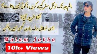 Malam Jabba Today | How To Travel by Local Transport | Heavy Snowfall