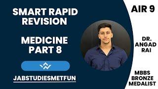 Smart Rapid Revision MEDICINE Part 8 | FMGE & NEET PG | Dr Angad Rai