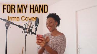 Burna Boy ft Ed Sheeran - For My Hand | Irma Cover + LYRICS