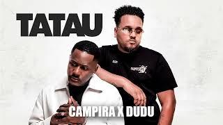 CAMPIRA x DUDO - TATAU (Audio)