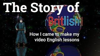 The Story of Britlish Video English Lessons