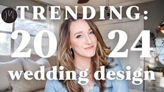 TRENDING: I'm Calling It ‍️ | 2024 Wedding Design Trends