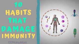 TOP 10 HABITS THAT DAMAGE YOUR IMMUNITY - How to Boost Immunity