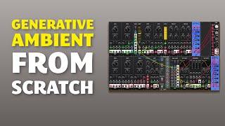 Beginner-Friendly Generative Ambient patch from scratch