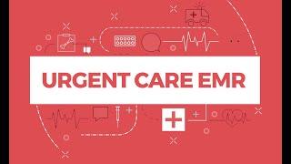  What is urgent care emr - Urgent Care Emr