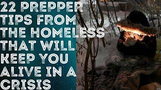 22 Prepper Tips From The Homeless That Will Keep You Alive In A Crisis