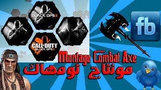 مونتاج لعبي بتوماهاك~ Montage Combat Axe Bo2 I