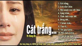 CÁT TRẮNG..một album xứng đáng nghe để tâm hồn được nâng đỡ và bình an