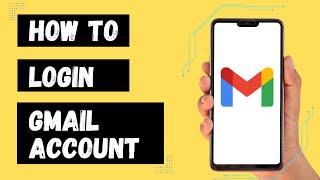 How to Login Gmail Account? Gmail Sign In Tutorial