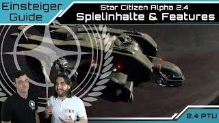 Star Citizen PTU 2.4 - Spielinhalte & Features | Einsteiger Guide [Deutsch/German]