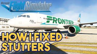 Microsoft Flight Simulator 2024 - How to Fix your 2024 STUTTERS