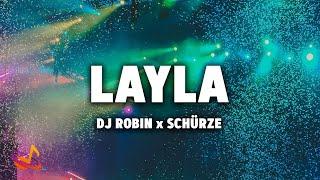 DJ Robin x Schürze - LAYLA [Lyrics]