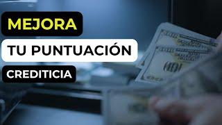  EcoFinanzas  - MEJORA TU PUNTAJE CREDITICIO