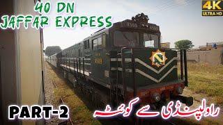 Travelling From Rawalpindi To Quetta On 40DN Jaffar Express | Balochistan Travel Vlog