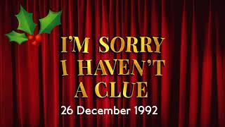 1992: I'm Sorry I Haven't A Clue (26 December 1992)