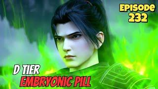 D Tier Embryonic Pill | Battle through the heavens Season 5 Episode 232 Novel Explain In Hindi