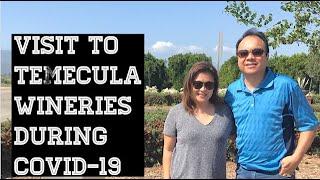 Visit to Temecula Valley Wineries During COVID-19. Driving Thru Wine Country. Temecula Wine