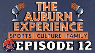 The Auburn Experience | EPISODE 12 | LIVE RECORDING