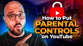 How to Put Parental Controls on YouTube: 2025's Ultimate Guide To Enable Safety Mode