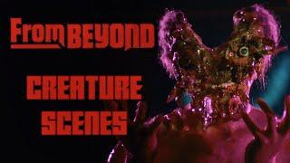 From Beyond (1986) Creature Scenes