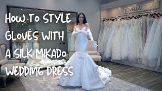 How to Style Gloves With a Silk Mikado Wedding Dress