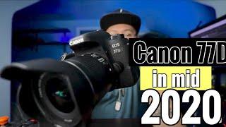 Canon 77D in mid 2020? Is it Worth it??