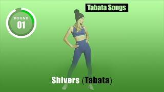 TABATA SONGS- "Shivers (Tabata)" w/ Tabata Timer