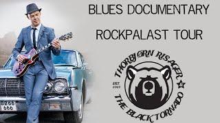 Blues Documentary: The Rockpalast Tour - Thorbjørn Risager & The Black Tornado (Subtitled)