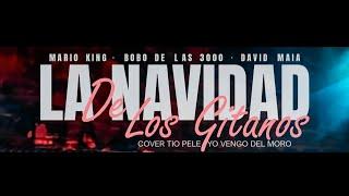 Mario King, El Bobo De Las 3000, David Maia - La navidad de los gitanos (Videoclip Oficial)